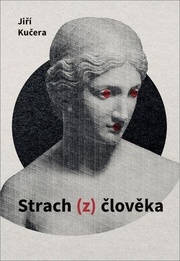Strach (z) člověka