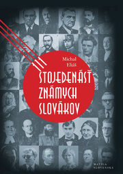 Stojedenásť známych Slovákov