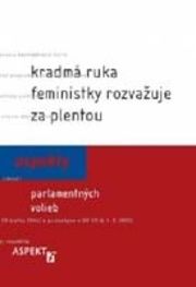 Kradmá ruka feministky rozvažuje za plentou