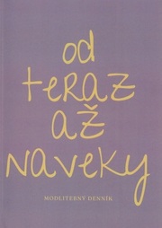 Modlitebný denník: od teraz až naveky