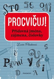 Procvičuj – Přídavná jména, zájmena, číslovky