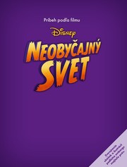 Neobyčajný svet - Príbeh podľa filmu