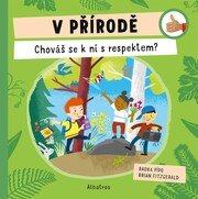 V přírodě: Chováš se k ní s respektem?