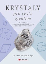 Krystaly pro cestu životem