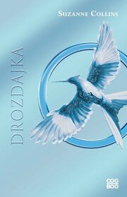 Hry o život 3 - Drozdajka