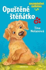 Zachráněná zvířátka: Opuštěné štěňátko