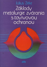 Základy metalurgie zvárania s tavivovou ochranou