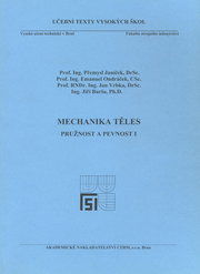 Mechanika těles - Pružnost a pevnost I