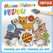 Malování / Maľovanie vodou - Mandaly pro děti / Mandaly pre deti