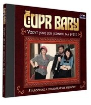 Čupr baby: Vždyť jsme jen jednou na světě