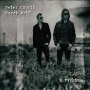 Peter Cmorik & Marek Wolf: K výškam