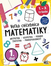 Veľká cvičebnica matematiky I