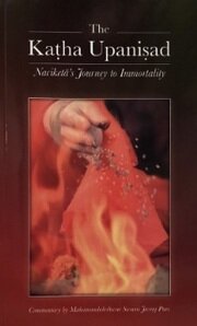 The Katha Upanisad, Naciketa´s Journey to Immortality