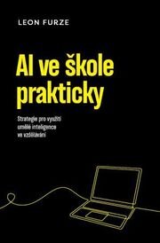 AI ve škole prakticky