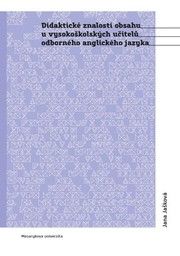 Didaktické znalosti obsahu vysokoškolských učitelů odborného anglického jazyka