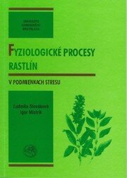 Fyziologické procesy rastlín v podmienkach stresu