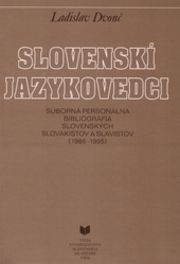 Slovenskí jazykovedci - Súborná personálna bibliografia slovenských slovakistov a slavistov (1896-1995)/EVD