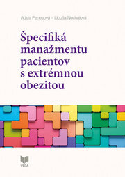 Špecifiká manažmentu pacientov s extrémnou obezitou