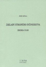 Základy strojného inžinierstva