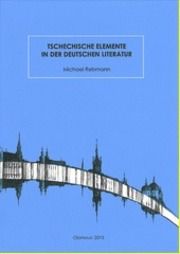 Tschechische Elemente in der deutschen Literatur