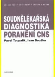 Soudnělékařská diagnostika poranění centrálního nervového systému