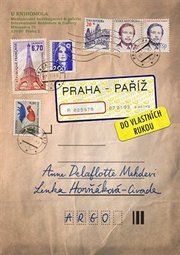 Praha-Paříž, do vlastních rukou