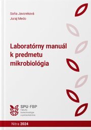 Laboratórny manuál k predmetu mikrobiológia