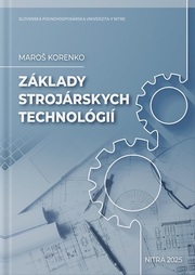 Základy strojárskych technológií