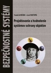 Bezpečnostné systémy - Projektovanie a hodnotenie systémov ochrany objektov