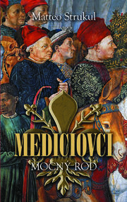 Mediciovci. Mocný rod