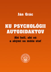 KU PSYCHOLÓGII AUTODIDAKTOV