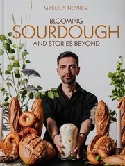 Blooming Sourdough and Stories Beyond