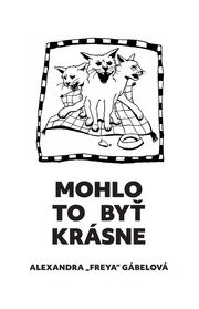 Mohlo to byť krásne