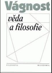 Vágnost, věda a filosofie