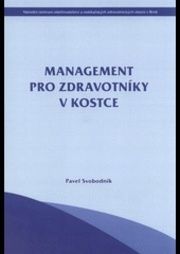 Management pro zdravotníky v kostce