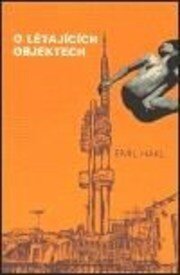 O LÉTAJÍCÍCH OBJEKTECH