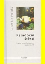 PARADOXNÍ ŠTĚSTÍ
