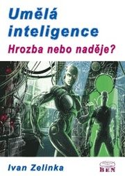 Umělá inteligence hrozba nebo naděje?