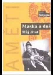 Maska a duše Můj život