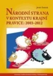 Národní strana v kontextu krajní pravice: 2003–2012