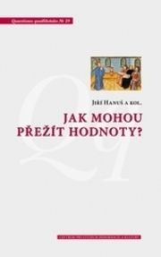 Jak mohou přežít hodnoty?