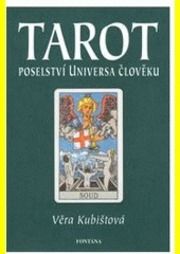 TAROT - POSELSTVÍ UNIVERSA ČLOVĚKU