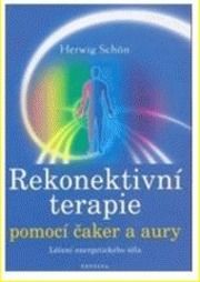 REKONEKTIVNÍ TERAPIE POMOCÍ ČAKER A AURY