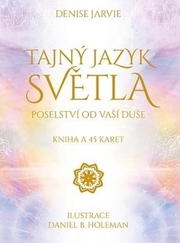 Tajný jazyk světla: Poselství od vaší duše - kniha a 45 karet