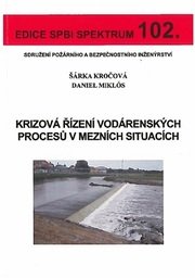 Krizová řízení vodárenských procesů v mezních situacích