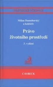 Právo životního prostředí - 3. vydání