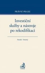 Investiční služby a nástroje po rekodifikaci