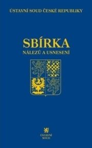 Sbírka nálezů a usnesení ÚS ČR, svazek 73 (vč. CD)