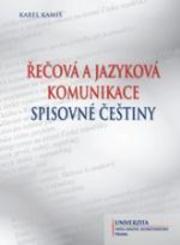 Řečová a jazyková komunikace spisovné češtiny