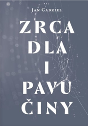 Zrcadla a pavučiny